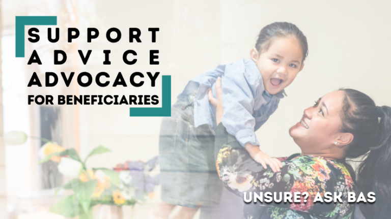 Promotional material for the Beneficiary Advisory Service. It is a photo of a woman lifting a smiling child. It reads "Support, Advice, Advocacy for Beneficiaries"